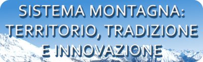 sistema montagna tradizione territorio e tradizione